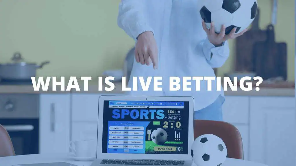 What is Live Betting 5